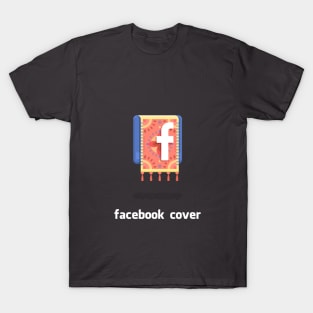 Facebook cover T-Shirt